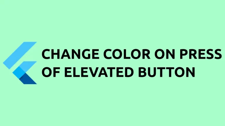 Change Elevated Button Color on Press in Flutter