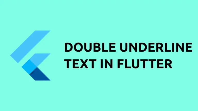 How to Double Underline Text in Flutter