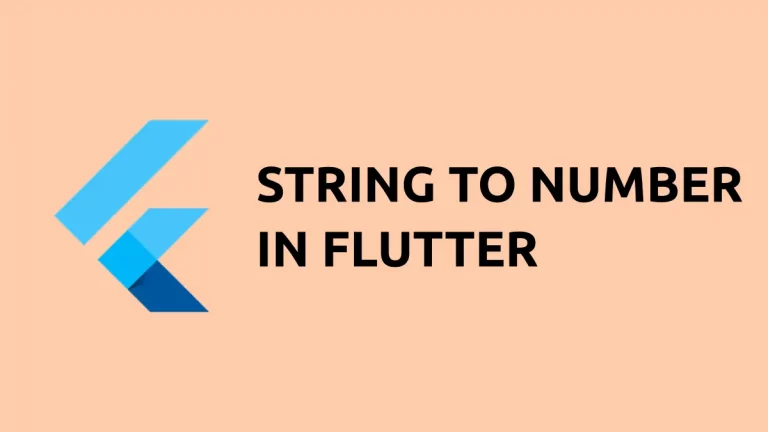 How to Convert String to Number in Flutter